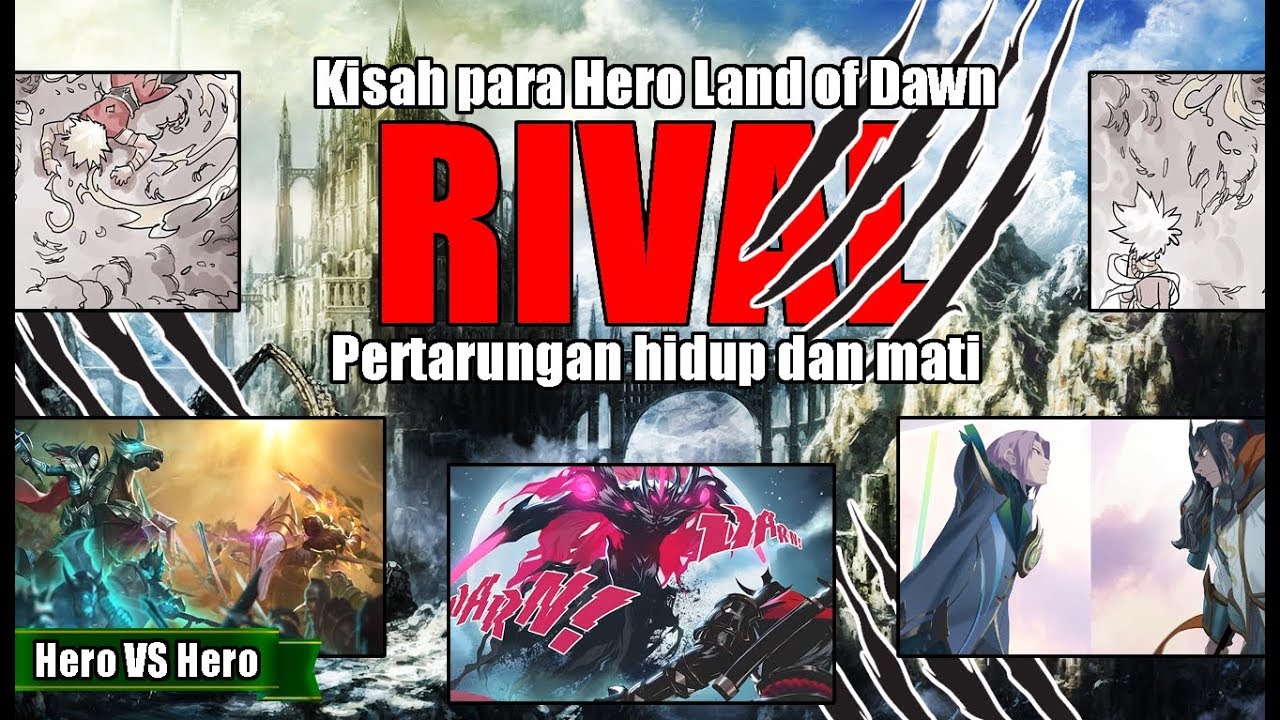 KISAH PARA HERO YANG SALING MEMBENCI !! RIVAL HERO LAND OF DAWN