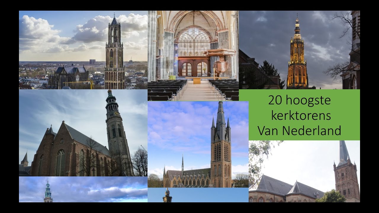 Top 20 - De 20 hoogste kerktorens van Nederland