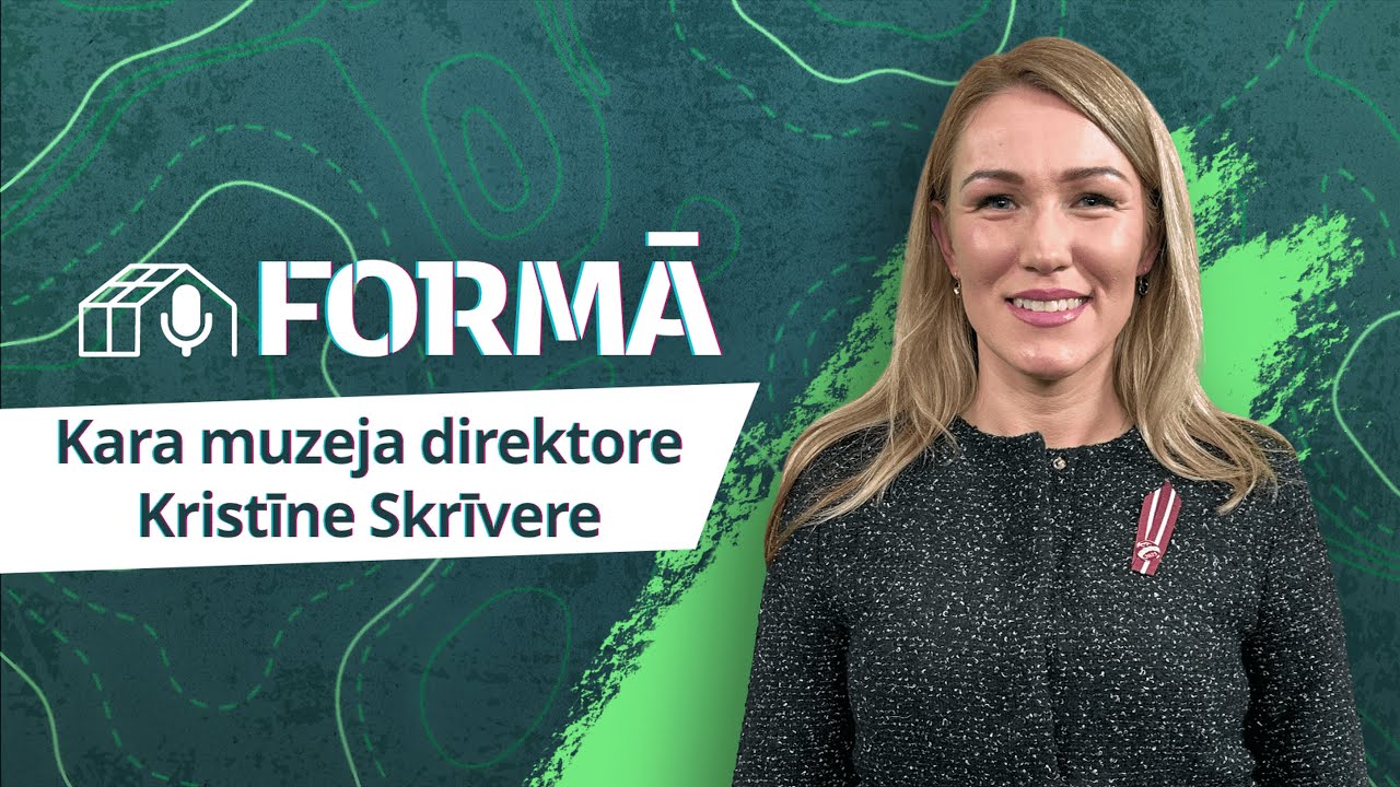 «Formā!»: Latvijas līkloči cīņā par brīvību. Skaidro Kara muzeja direktore Kristīne Skrīvere #17