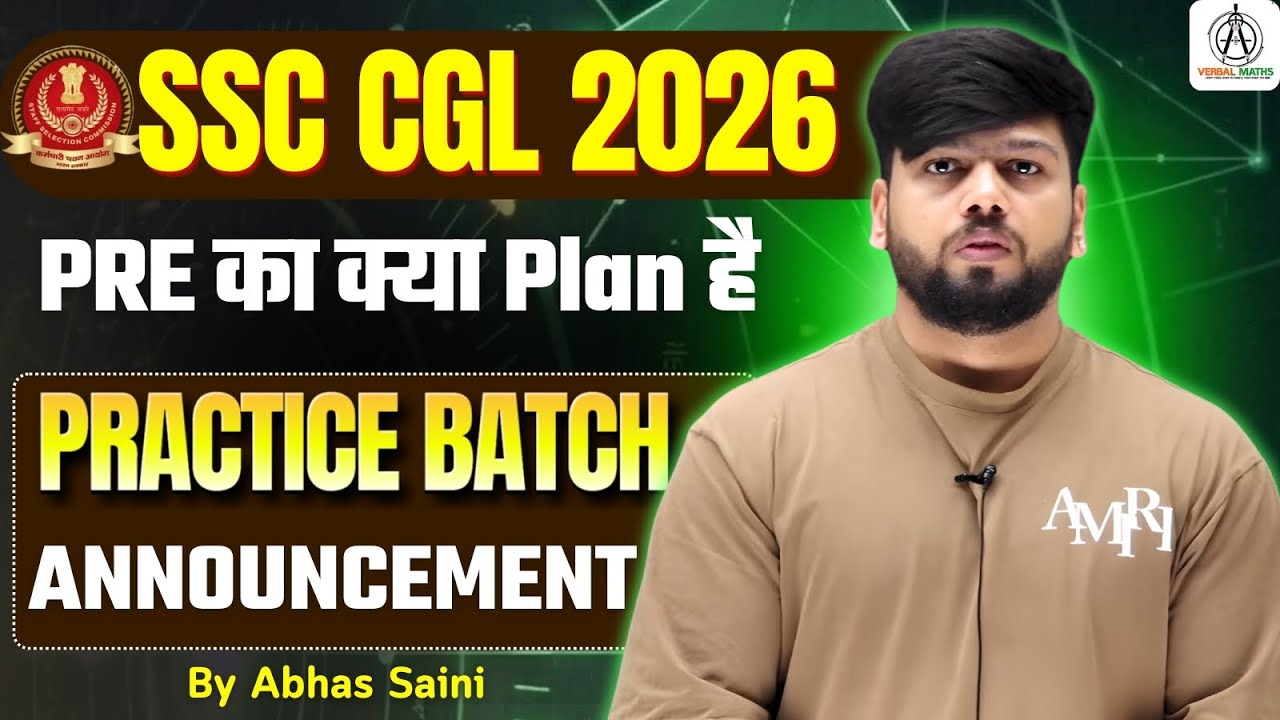 ANNOUCEMENT : SSC CGL 2026 Prelims Practice Batch 🔥 | Complete Maths Practice | By Abhas Saini
