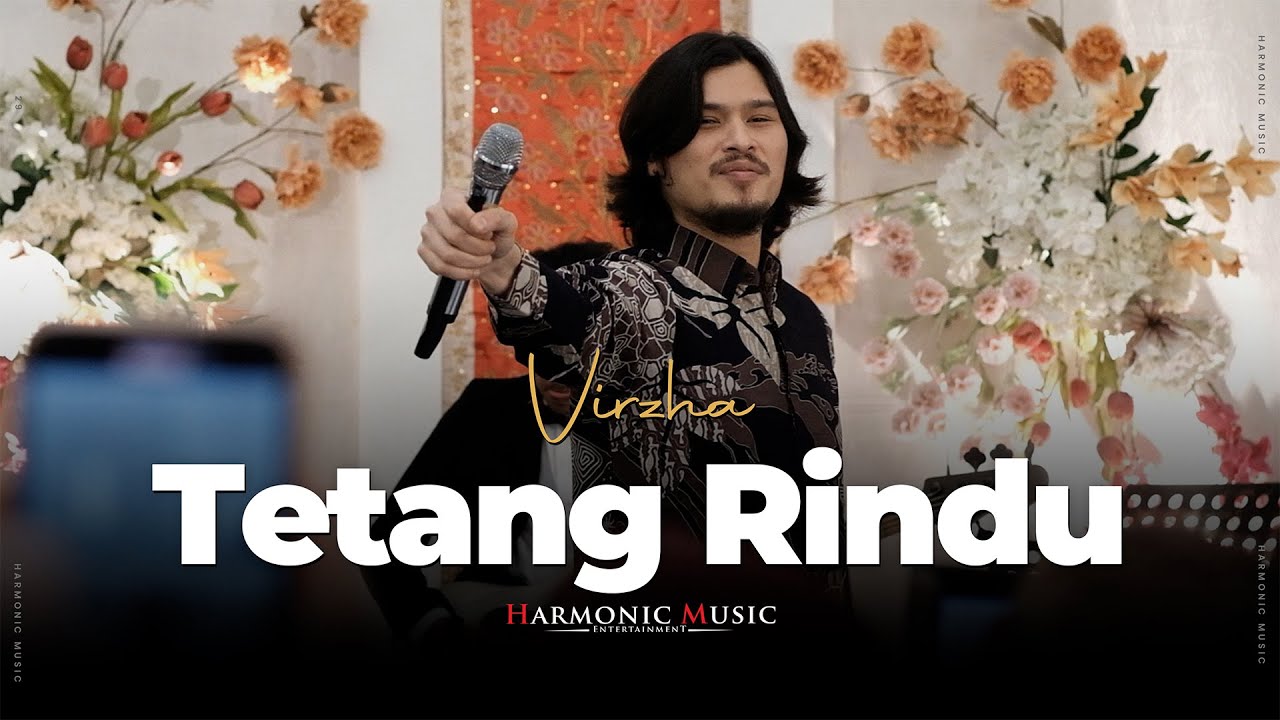 TENTANG RINDU - VIRZHA FT HARMONIC MUSIC | LIVE PERFORM
