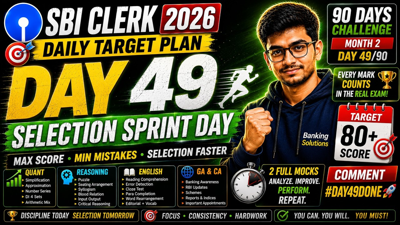 SBI Clerk 2026 Daily Target Plan | Day 49 🏁 | Selection Sprint Day | Every Mark Counts!