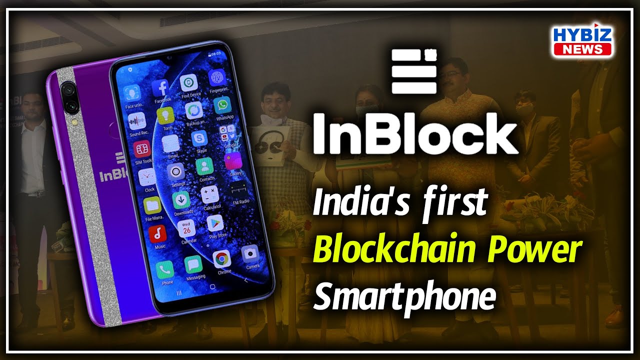 INBLOCK| India's First BlockChain Power SmartPhone | Hybiz