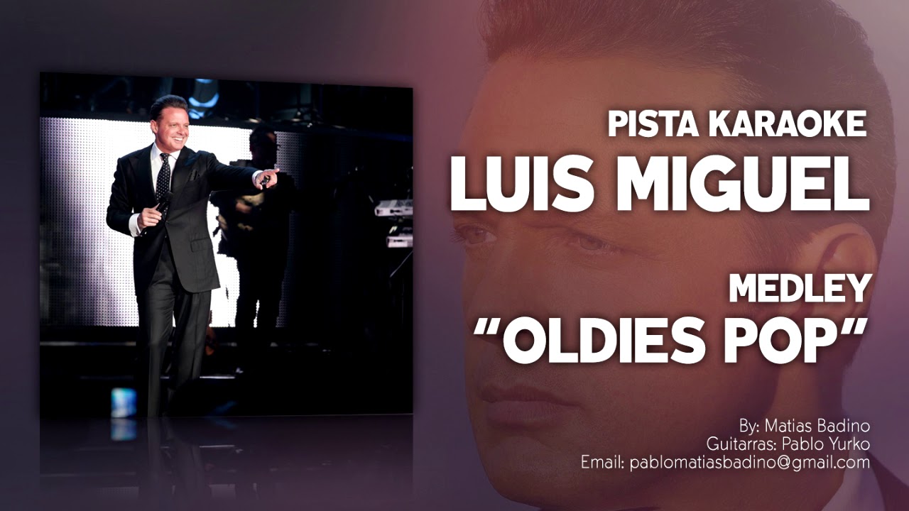 Pista profesional - Medley Oldies Pop / Luis Miguel