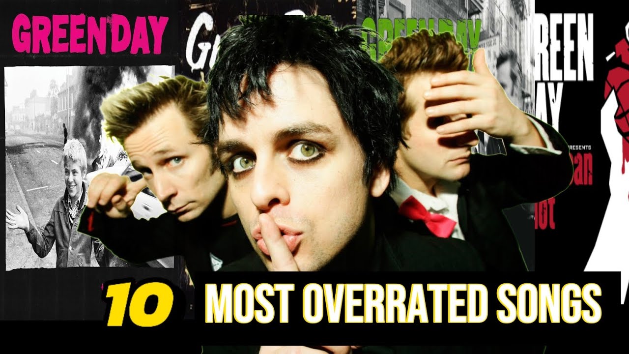The Top 10 Overrated songs by Green Day