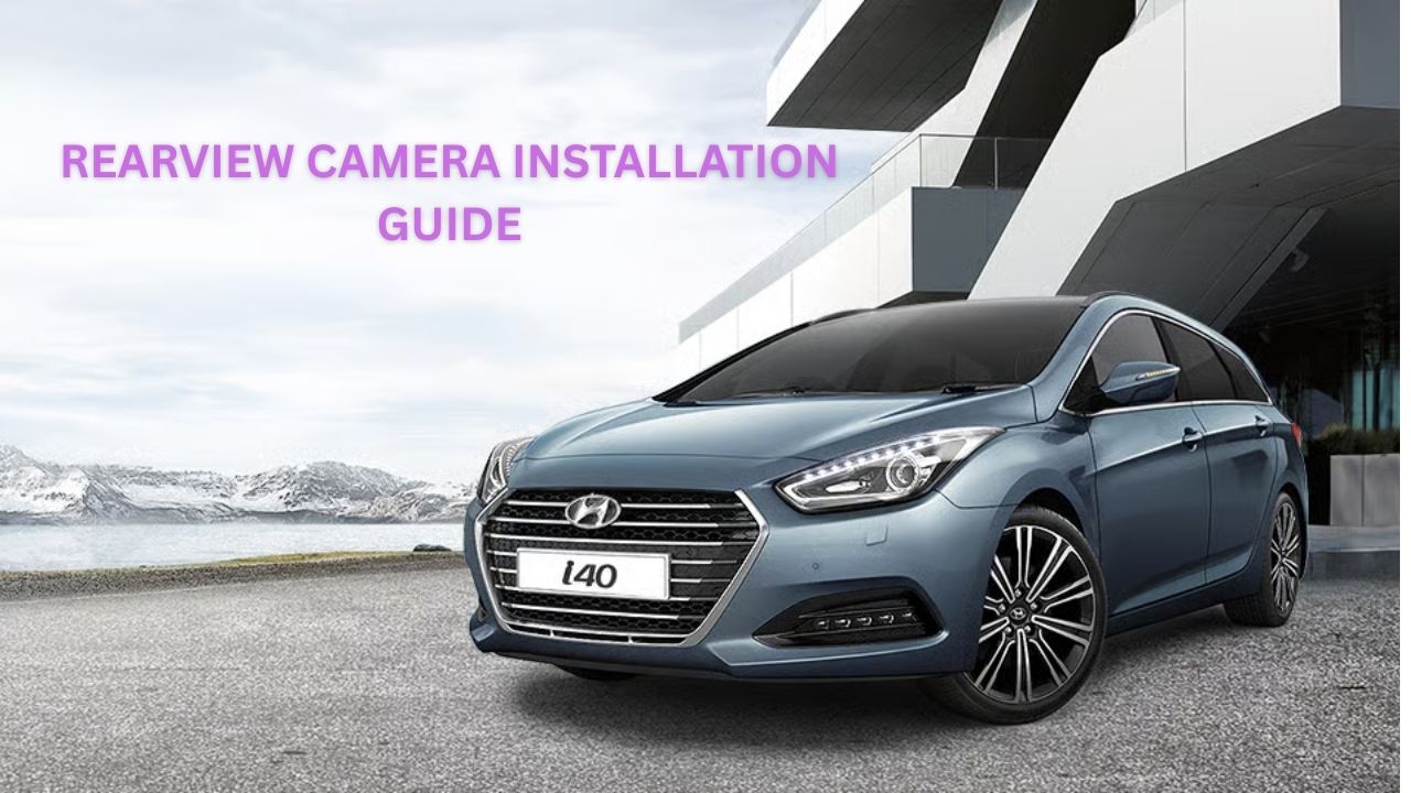 Hyundai Rearview Camera Replacement