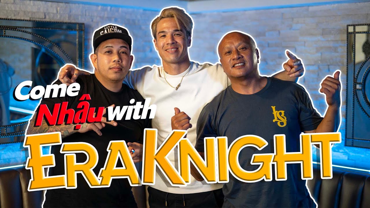 Come nhậu with Eraknight