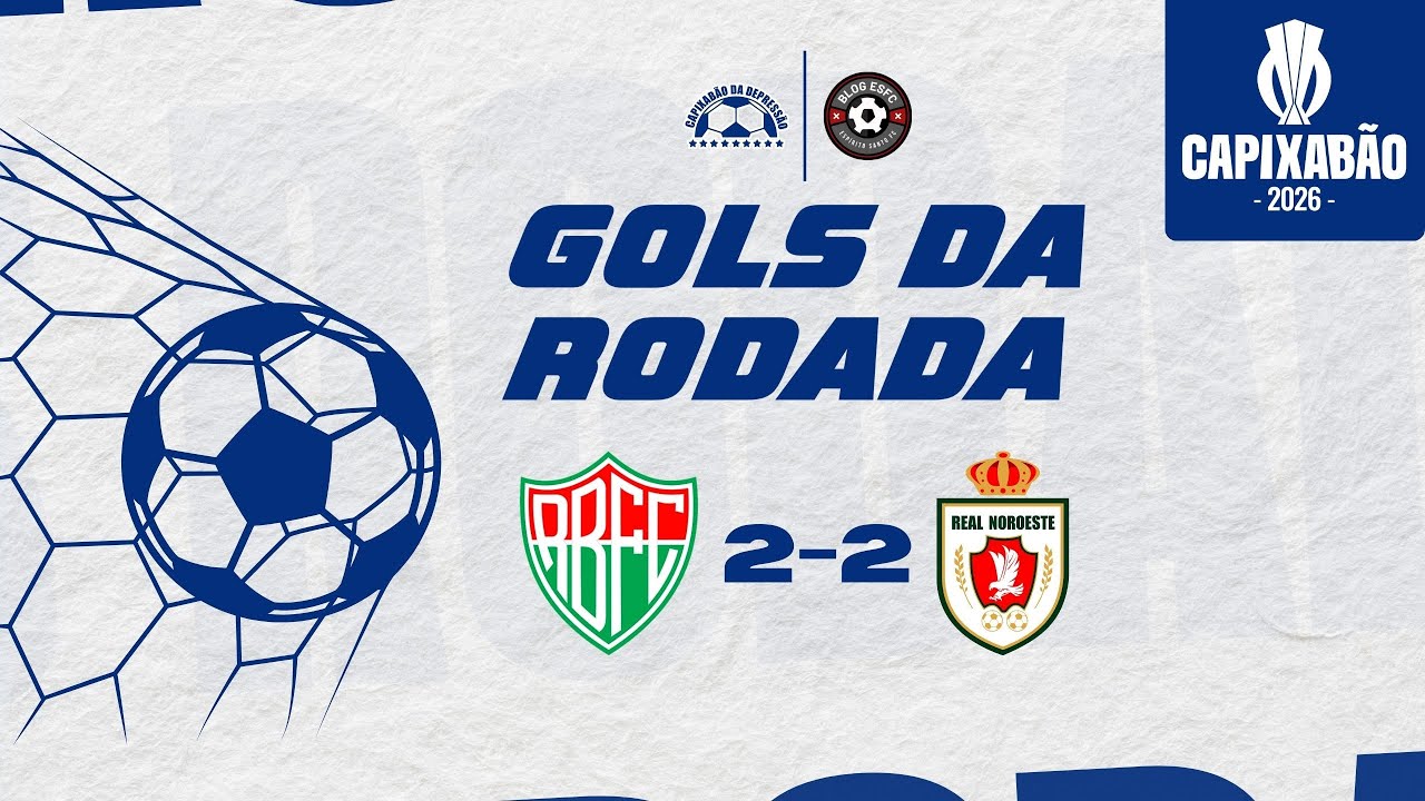 GOLS DA RODADA | 🇮🇹 RIO BRANCO VN 2 - 2 REAL NOROESTE 🇧🇬 | CAPIXAB&Atilde;O 2026