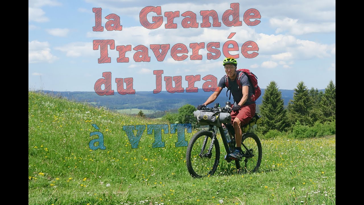 La Grande Traversée du Jura à VTT