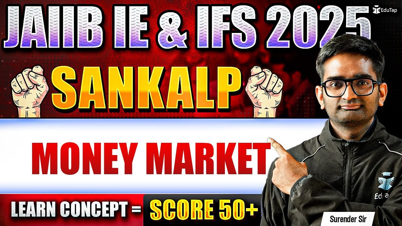 JAIIB Online Classes 2025 | JAIIB IE & IFS Money Market | JAIIB Important Topics 2025 | EduTap JAIIB