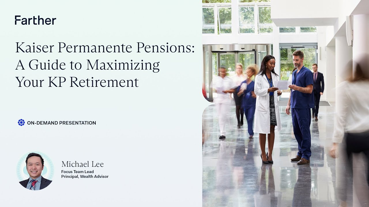 Retiring from Kaiser Permanente: Pension Basics, Eligibility, and Payouts