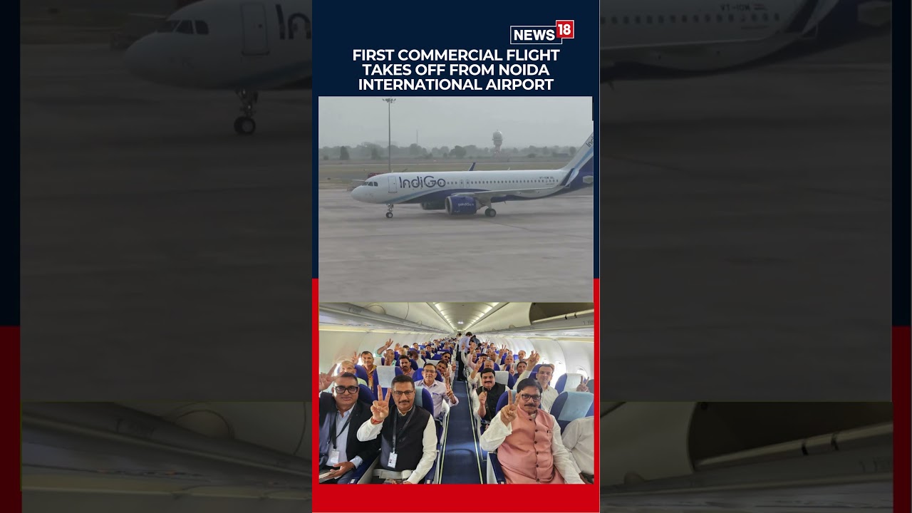 First Commercial Flight Takes Off from Noida Airport | Jewar Begins Operations | Noida Airport |N18S