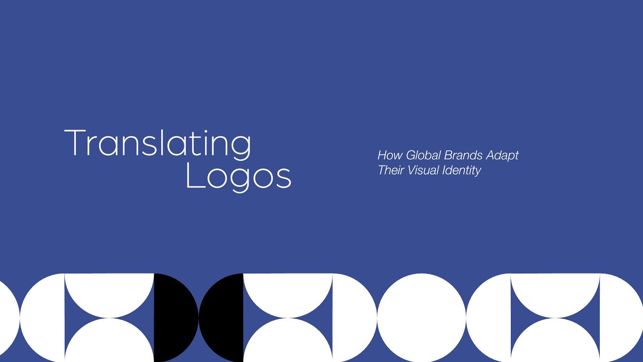 Translating Logos: How Global Brands Adapt Their Visual Identity