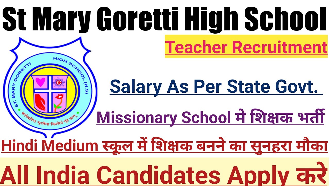 St Mary Goretti Girls High School Vacancy 2023 | Govt. Aided Christian Minority School Vacancy 2023