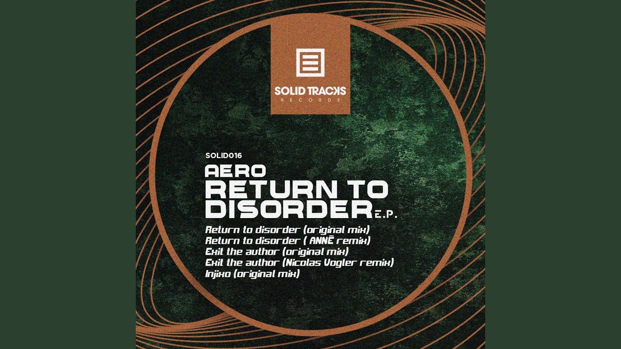 Return to disorder (ANNĒ Remix)