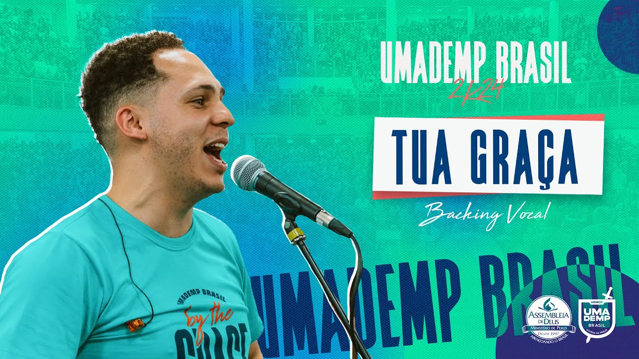 UMADEMP Brasil 2K24: Back Vocal UMADEMP | Tua Gra&ccedil;a
