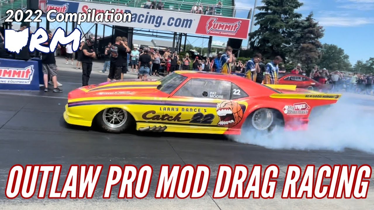Outlaw Pro Mod Drag Racing - 2022 OhioRacingMedia Compilation