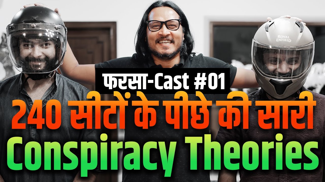 FarsaCast EP01: All Conspiracy Theories Of BJP's 240 | Ft. Ajeet Bharti, Pulkit Tyagi, Kaushlesh Rai