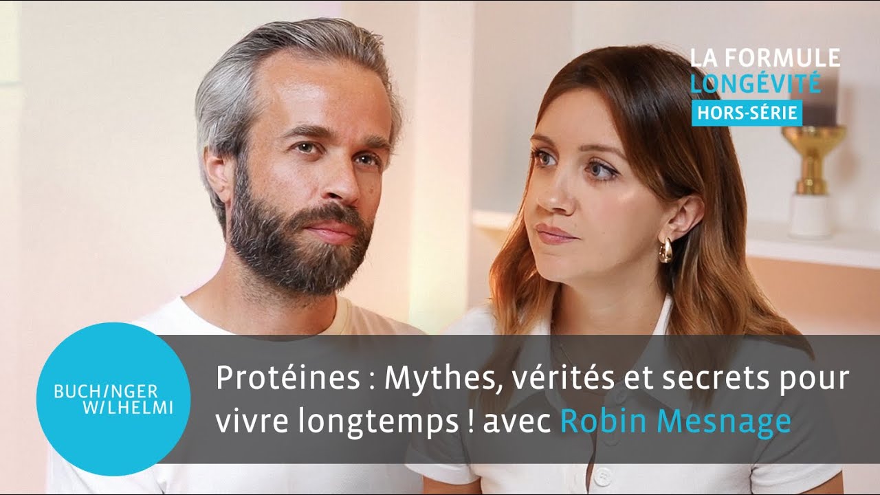 Protéines : mythes, vérités et secrets pour vivre longtemps ! avec Dr. Robin Mesnage