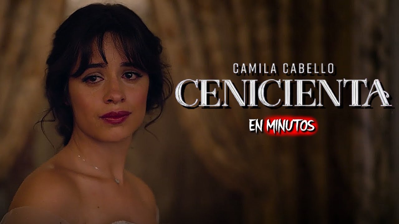 CENICIENTA (Camila Cabello) | RESUMEN EN 12 MINUTOS