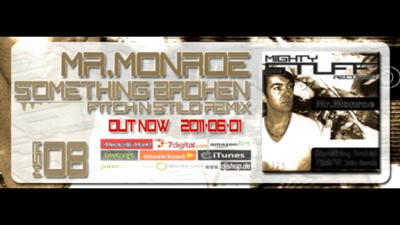 Mr. Monroe - Something Broken (Fitch `N´ Stilo Remix) - MSR008