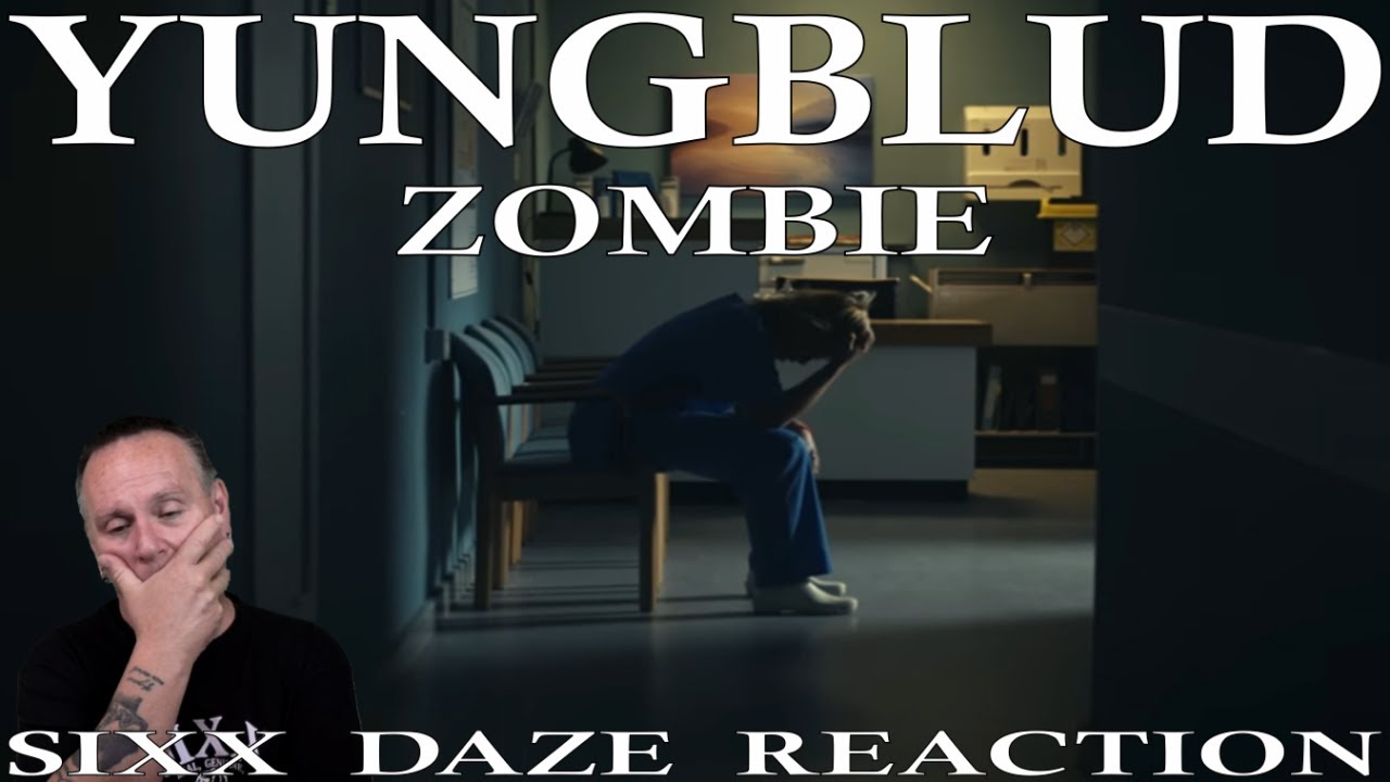 Sixx Daze Reaction YUNGBLUD: Zombie