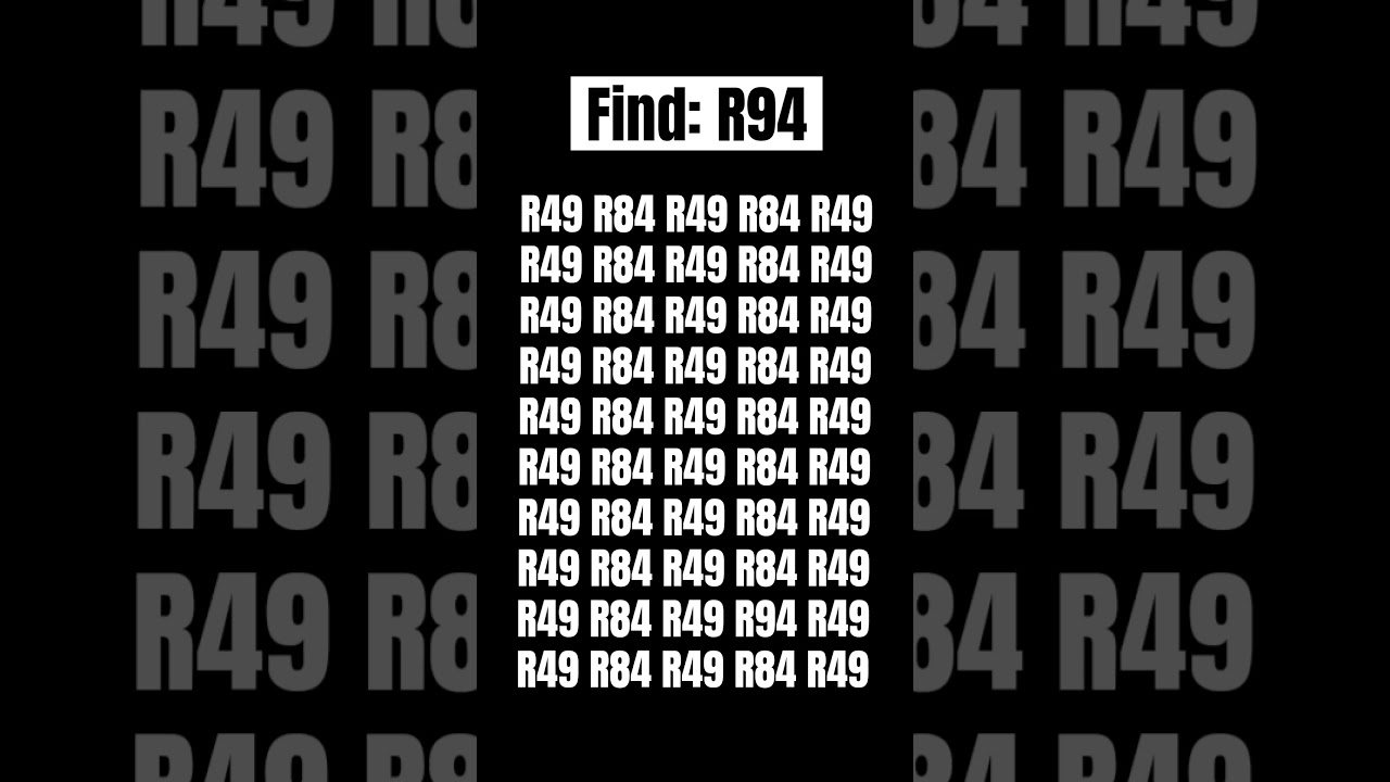 Eye's Test: Spot the number R94 within 5 seconds?