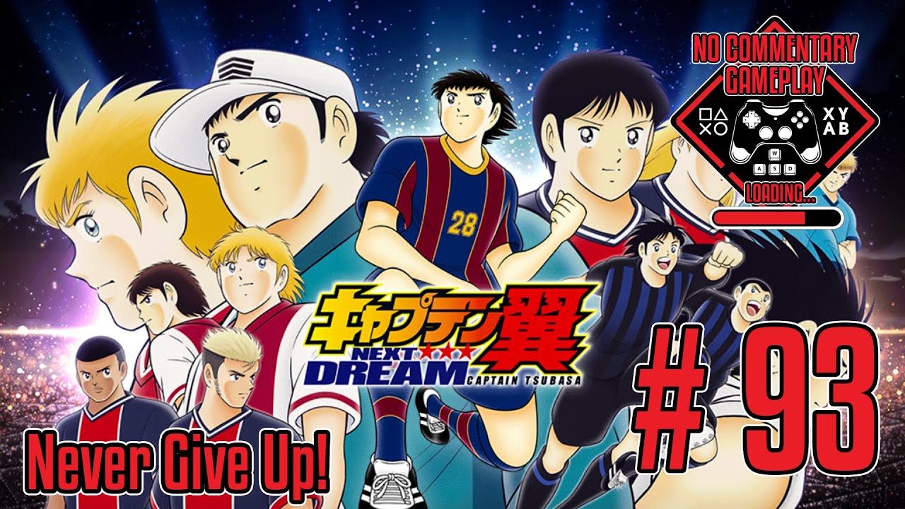 Captain Tsubasa Dream Team: Next Dream - #93 Never Give Up!