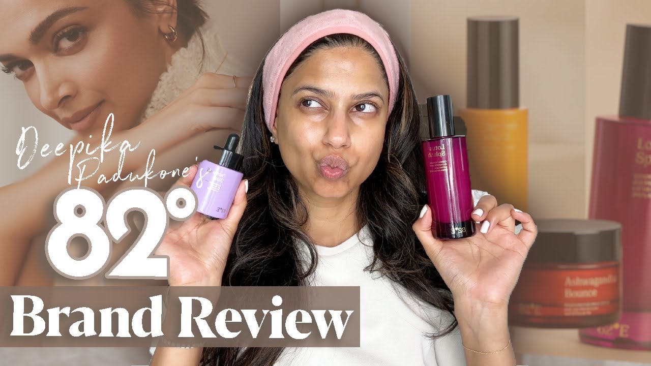Deepika Padukone's 82 EAST Honest Brand Review!
