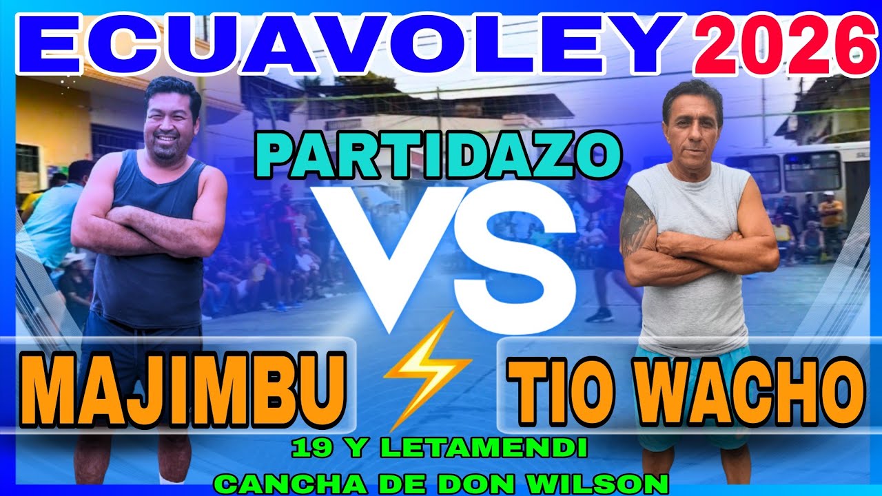 ECUAVOLEY PARTIDAZO 😱 MAJIMBU 🆚 TIO WACHO 