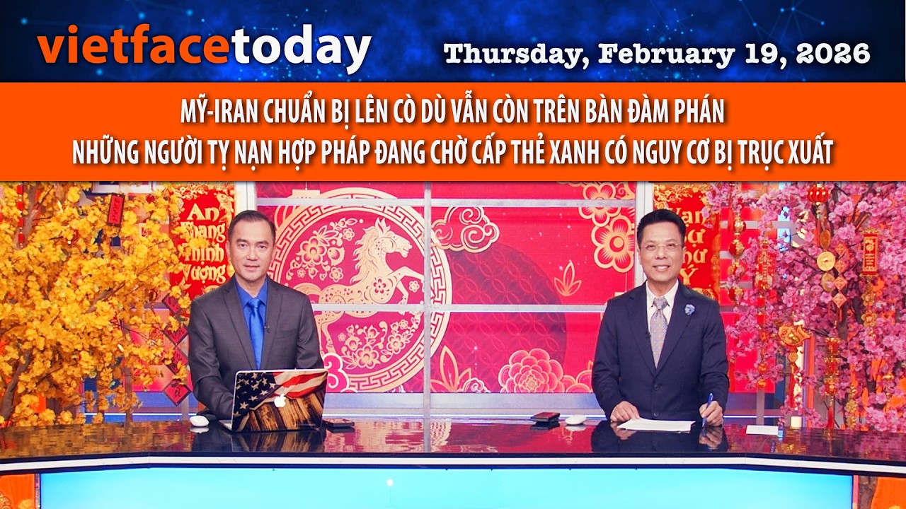 VF Today | MỸ - IRAN CHUẨN BỊ LÊN CÒ DÙ VẪN CÒN TRÊN BÀN ĐÀM PHÁN | 02/19/26