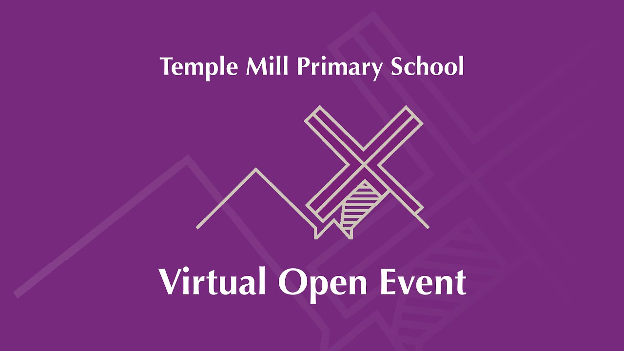 Temple Mill Primary School | Virtual Open Event