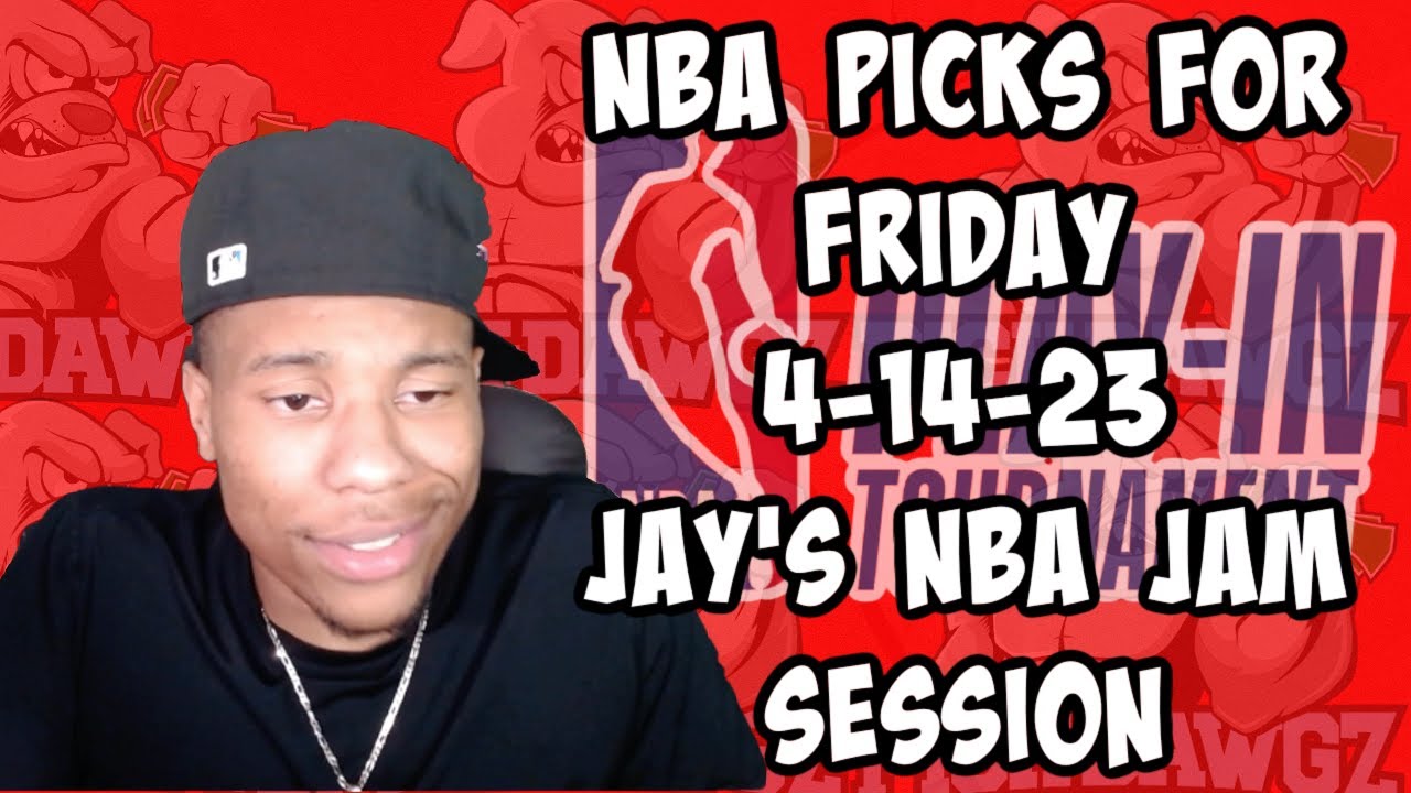 NBA Picks & Predictions Friday 4/14/23 | Jay's NBA Jam Session