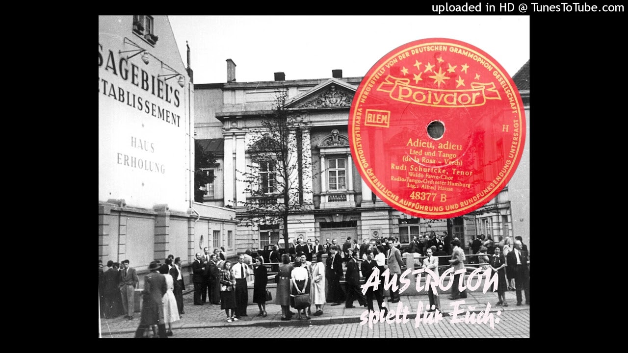 Rudi Schuricke (voc): Adieu, adieu - Tango (Hamburg 1950)