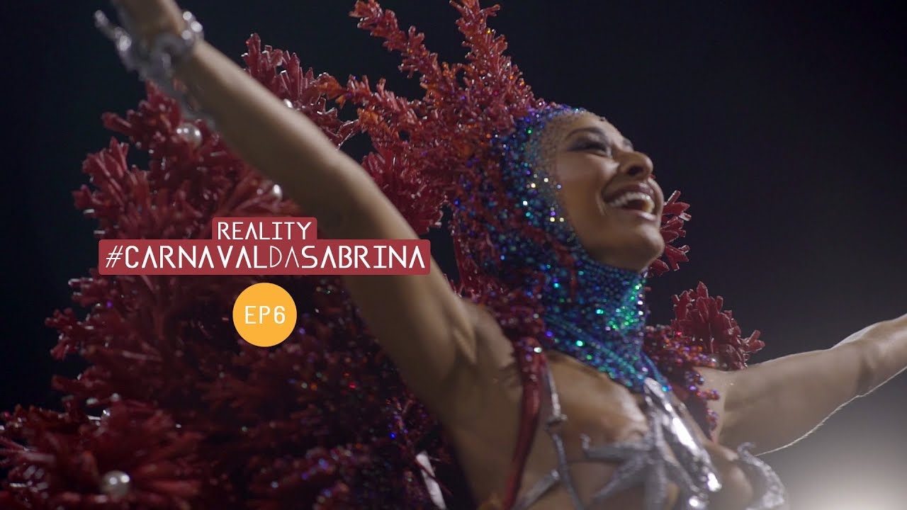 DESFILE DA GAVIÕES | EP06 | CARNAVAL DA SABRINA (2018) TEMP. 02
