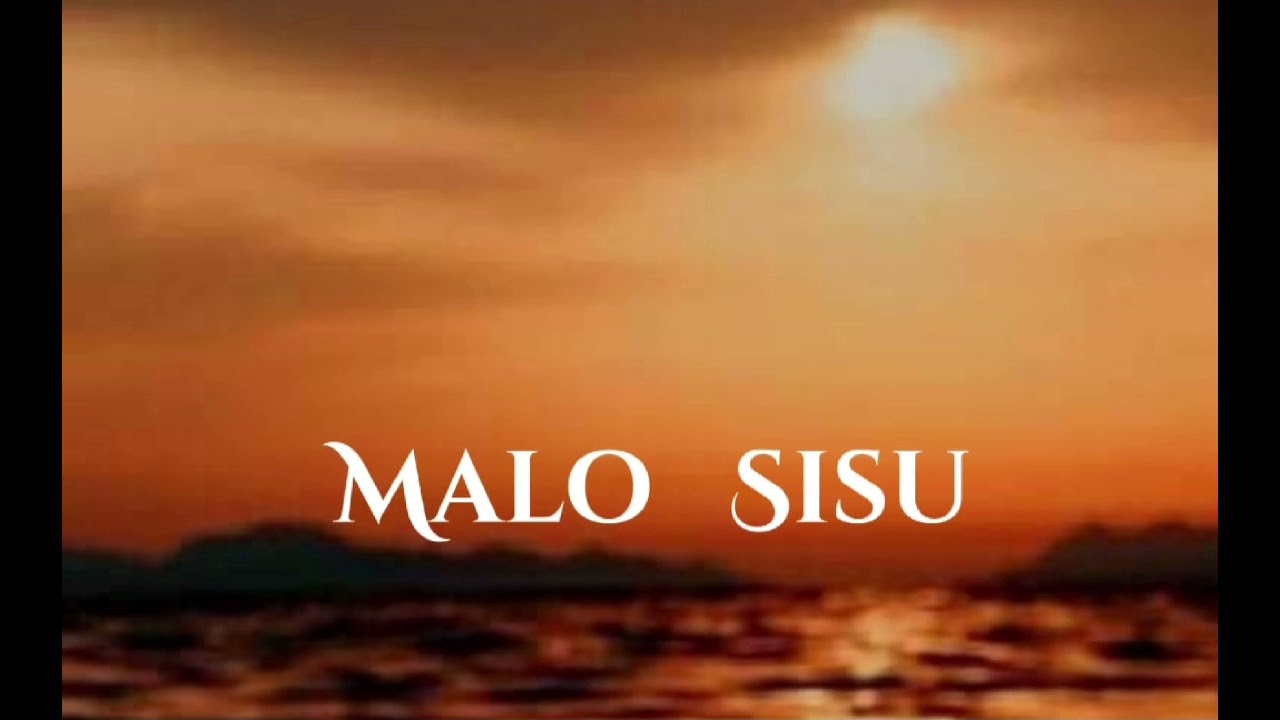 Malo Sisu...