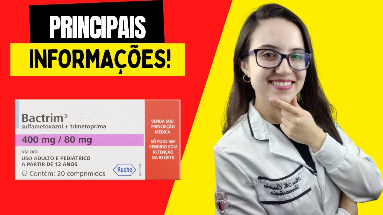 BACTRIM Para que serve? Tire todas as suas dúvidas!