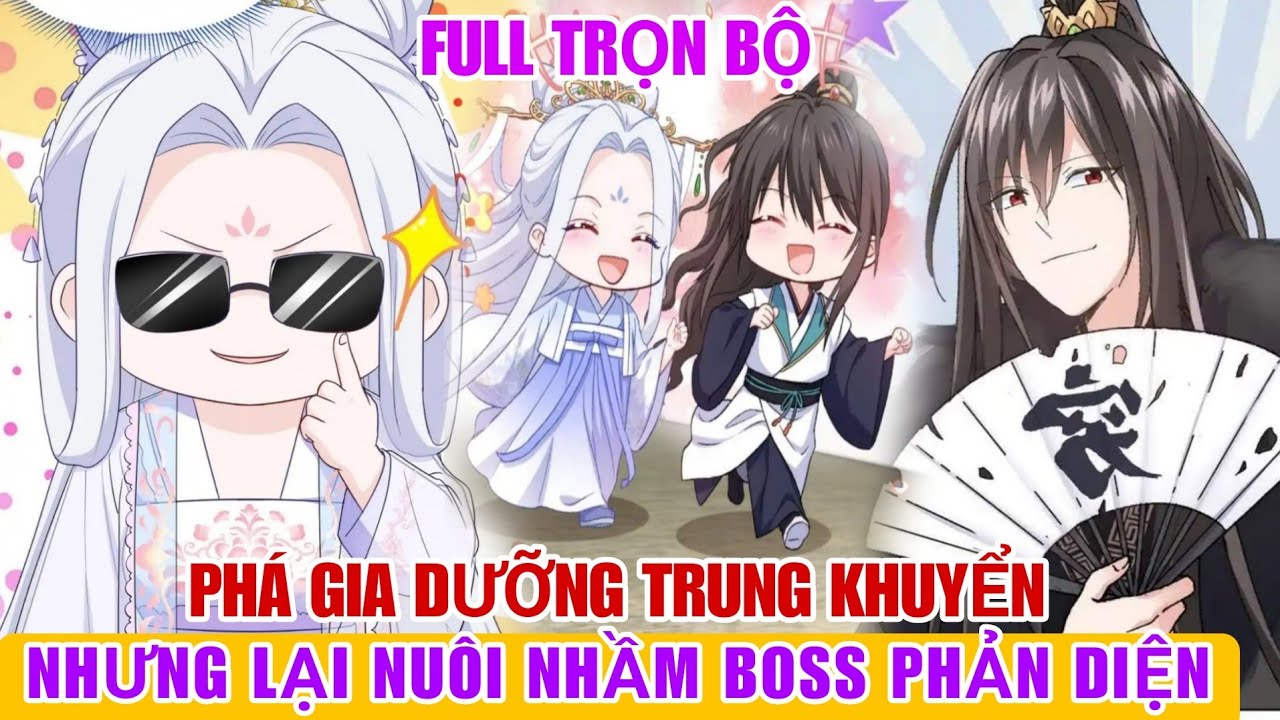 Full trọn bộ🎊Phá gia dưỡng trung khuyển nhưng lại nuôi nhầm boss phản diện#reviewtruyentranh