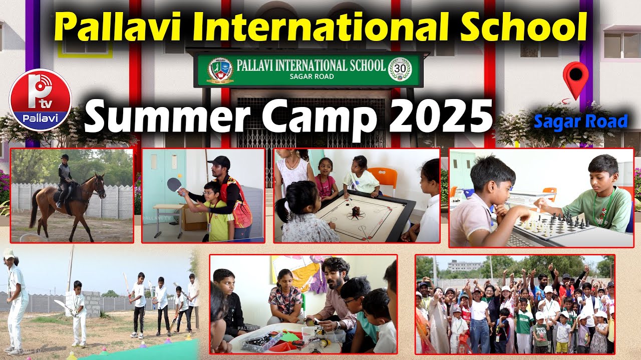 Pallavi International School | Summer Camp 2025 | Sagar Road | Pallavi TV