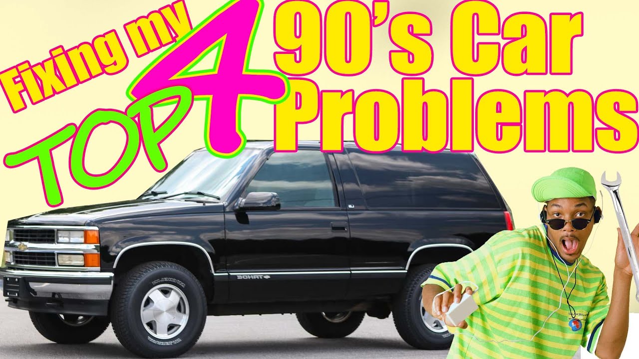 Fixing Top 4 Annoying 90's Car Problems: 2 Door Chevy Tahoe