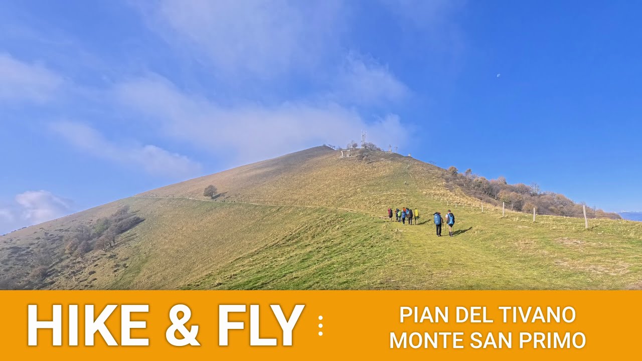 Hike & Fly: Monte San Primo