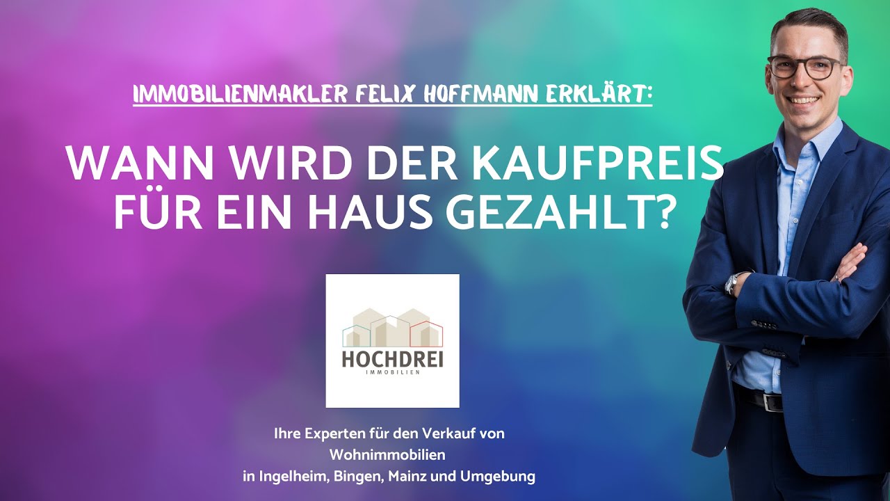 💶🏡 Wann wird der Kaufpreis f&uuml;r ein Haus gezahlt? 🏡💶