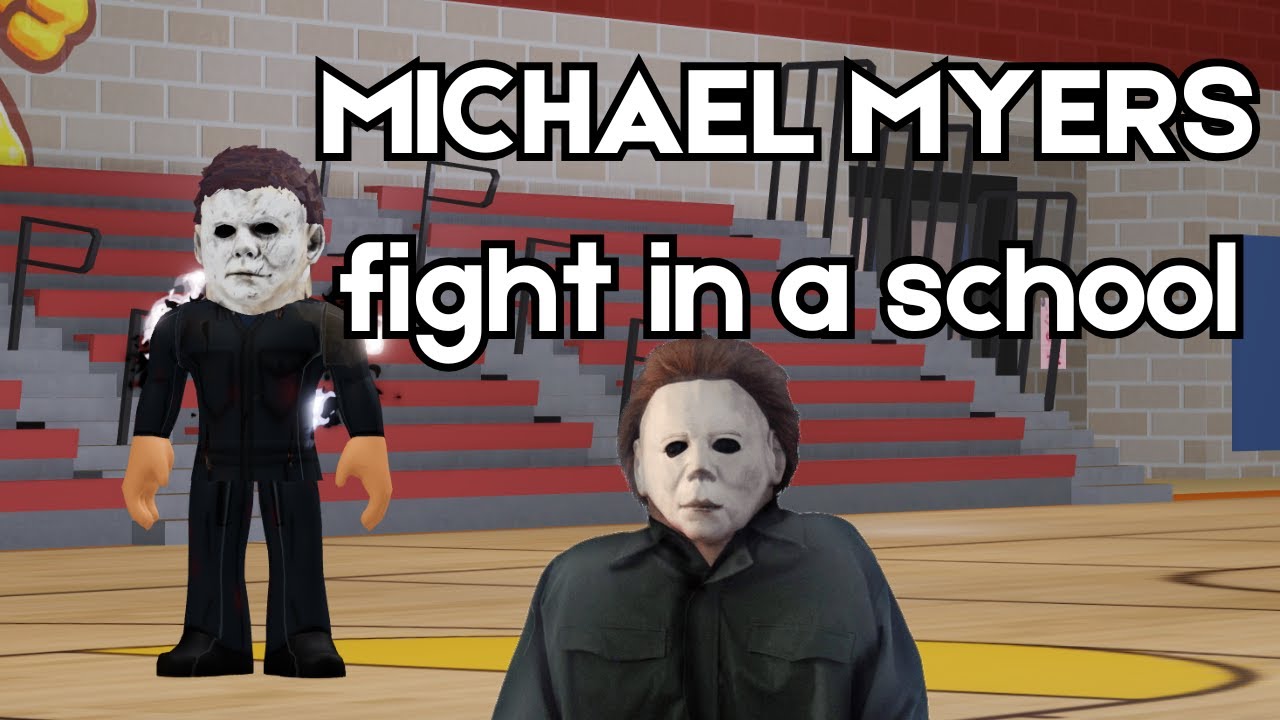 I BECAME MICHAEL MYRES IN ROBLOX FIGHT IN A SCHOOL BEST 12YR