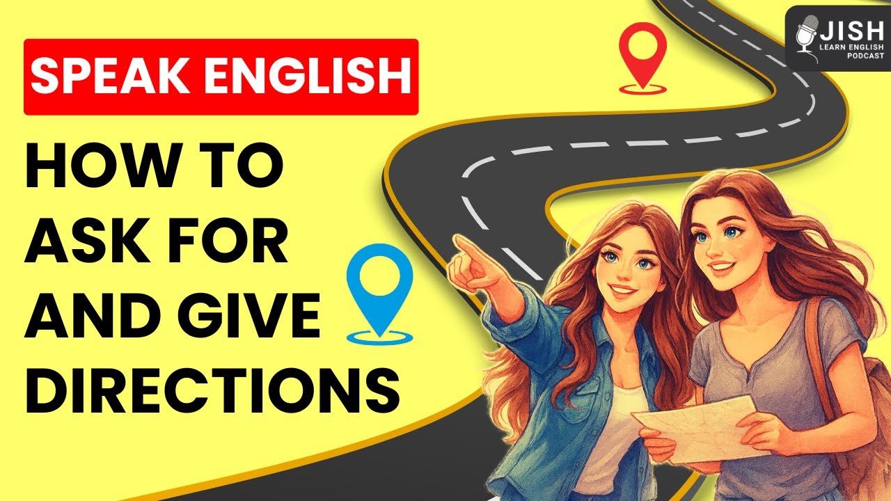 Real Life English Conversation | How to Ask for and Give Directions in English | English Podcast