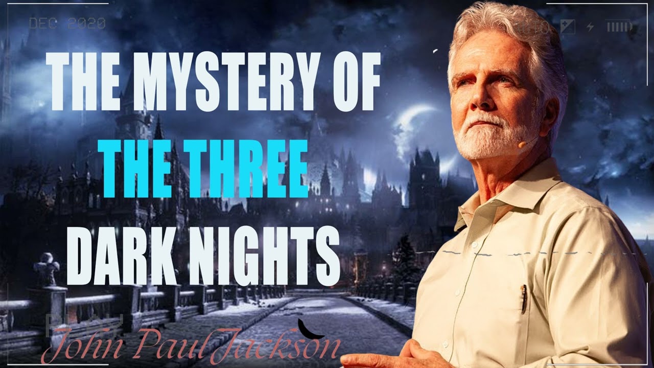 Dreams & Mysteries - The Mystery of the Three Dark Nights - john paul jackson