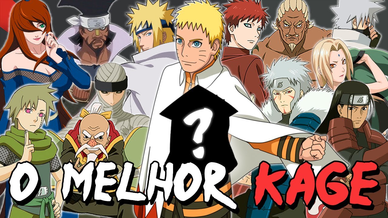 QUAL FOI O MELHOR KAGE DE TODOS OS TEMPOS!?