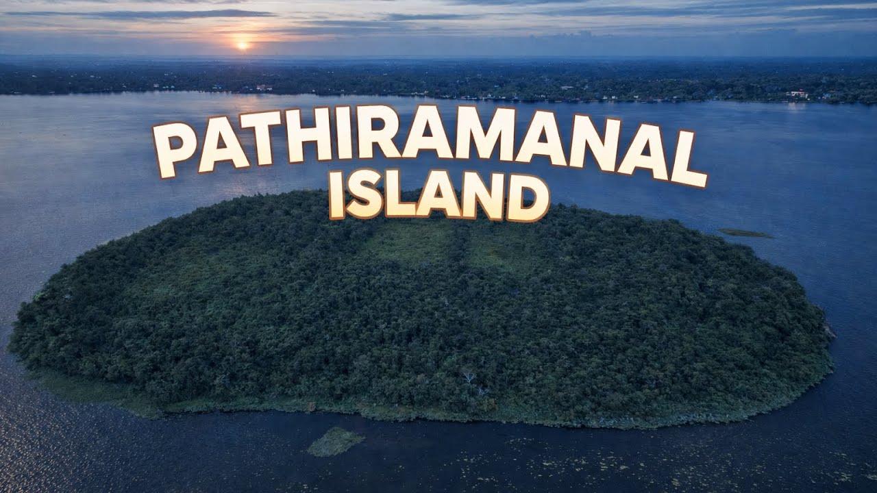 “Kerala Alappuzha Has an Island You’ve Never Heard Of…” Pathiramanal Island