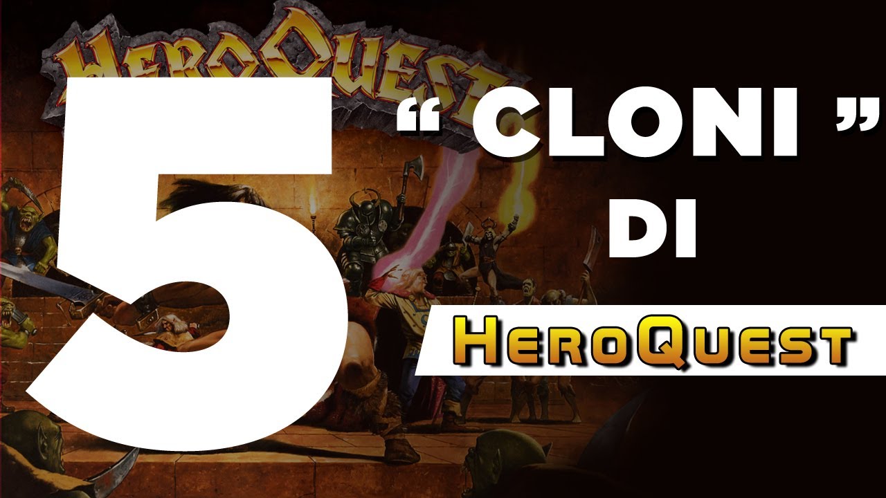 5 Cloni di Heroquest