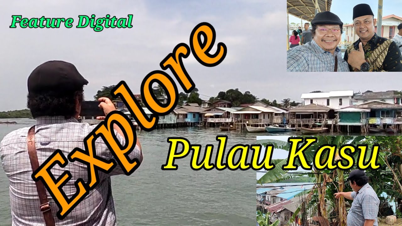 Explore Pulau Kasu | Eksotika Rumah Panggung | Feature Digital | Batam dalam Romansa