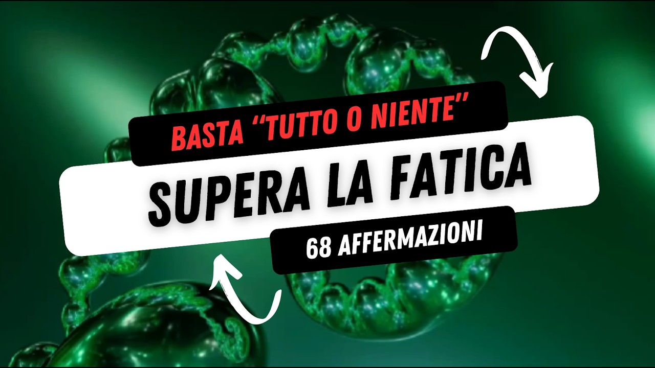 BASTA CON LA MENTALITÀ TUTTO O NIENTE | Impara a RIPARTIRE Velocemente | 68 AFFERMAZIONI ✨💪🏼
